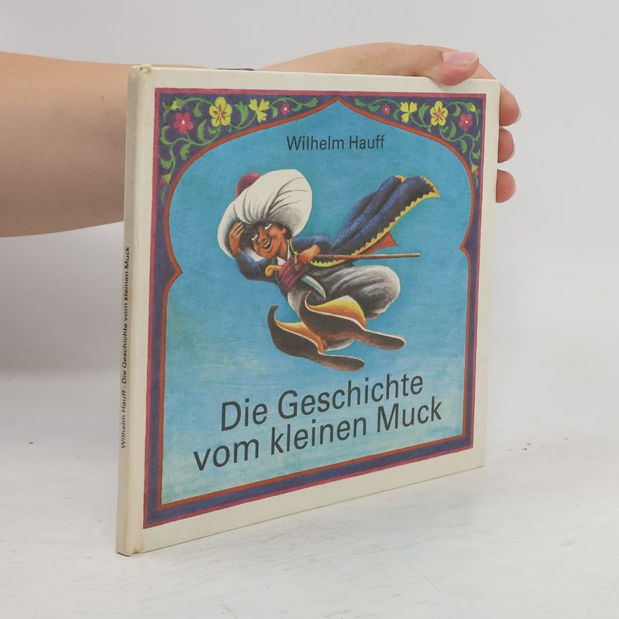 Thomas Schallnau Die Geschichte vom kleinen Muck