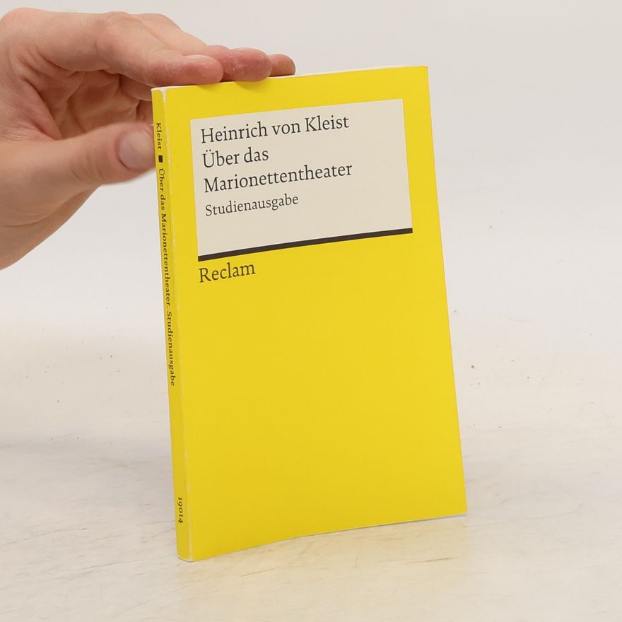 Heinrich von Kleist Über das Marionettentheater