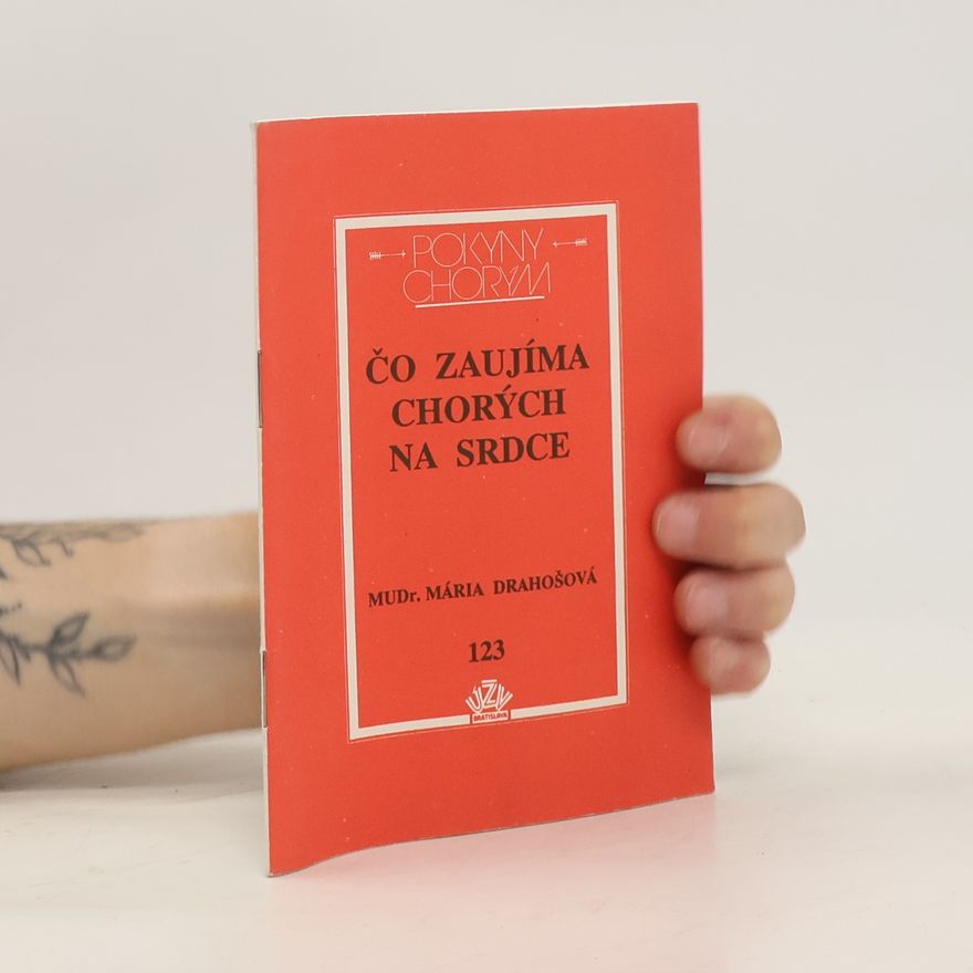 Mária Drahošová Čo zaujíma chorých na srdce