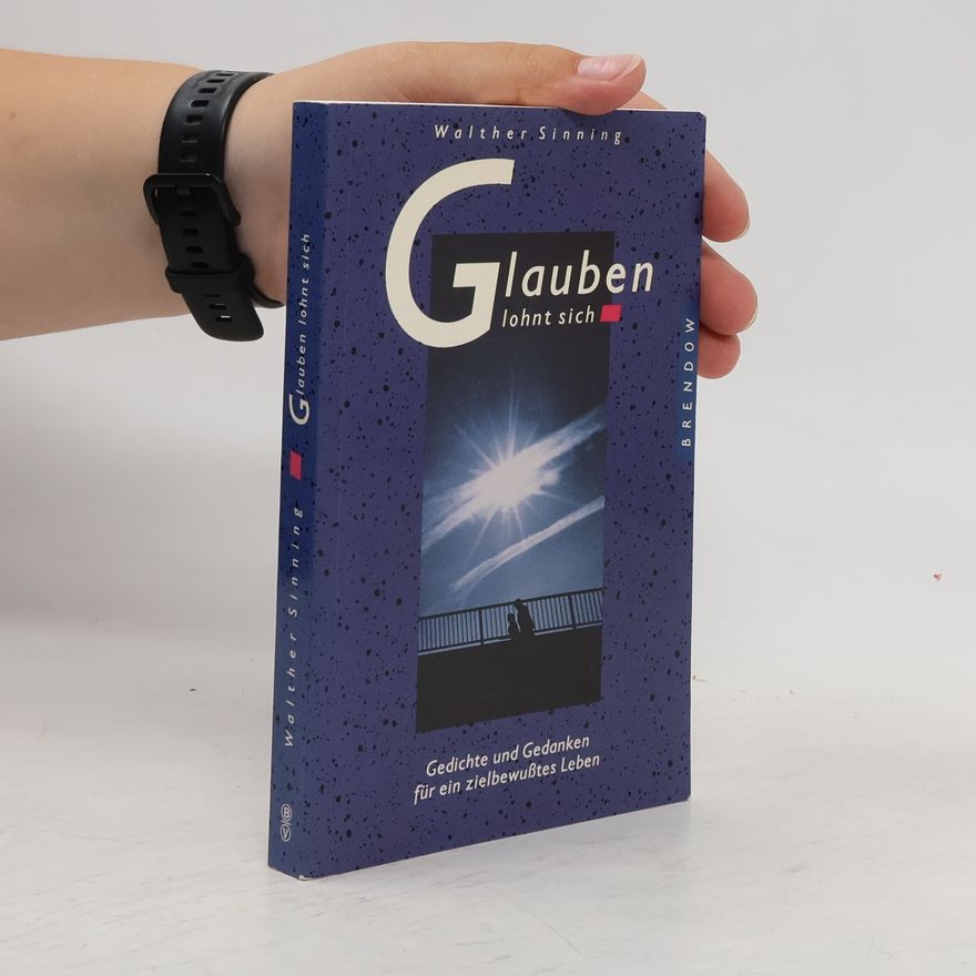 Walther Sinning Glauben lohnt sich