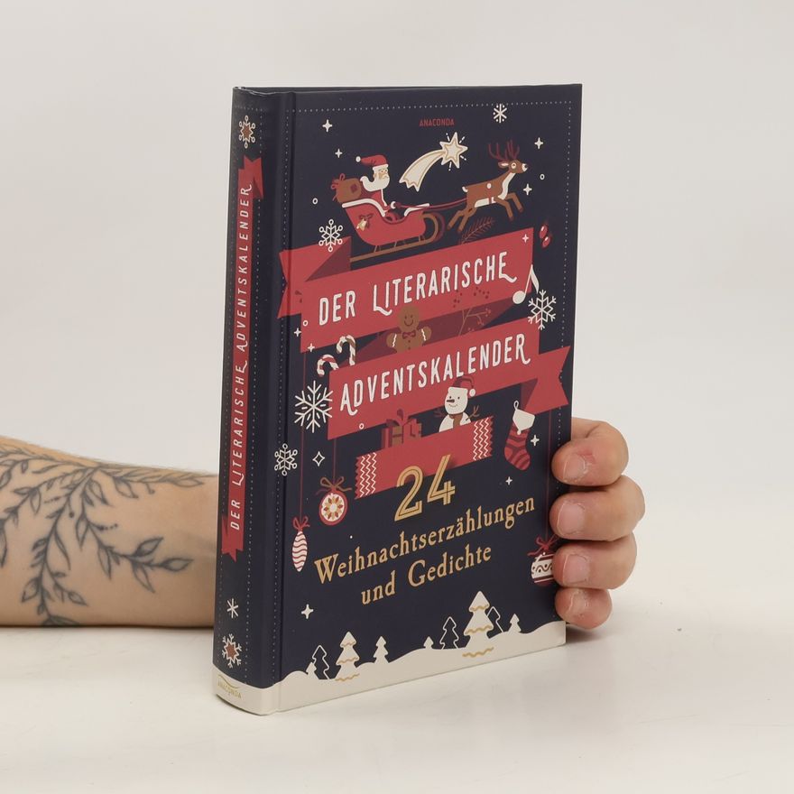 Anaconda Verlag Der literarische Adventskalender: 24 Weihnachtserzählungen und Gedichte
