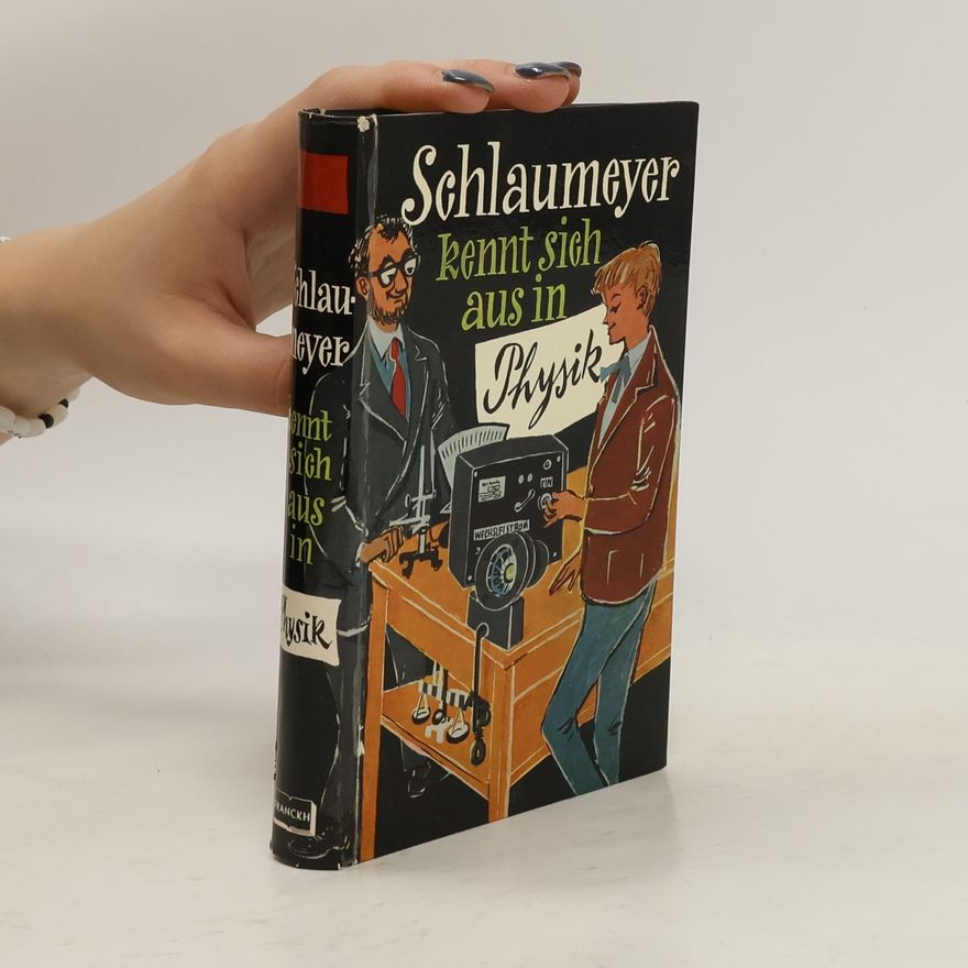 Collectif d'auteurs Schlaumeyer kennt sich aus in Physik