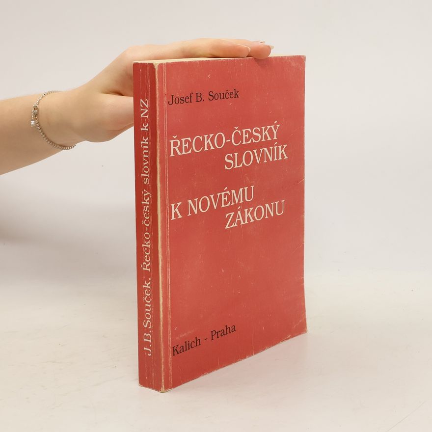 Josef Bohumil Souček Řecko-český slovník k Novému zákonu