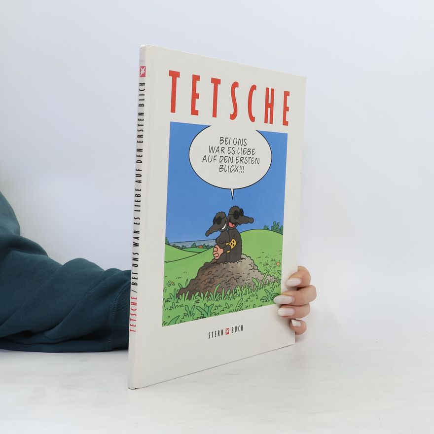 Tetsche Bei uns war es Liebe auf den ersten Blick
