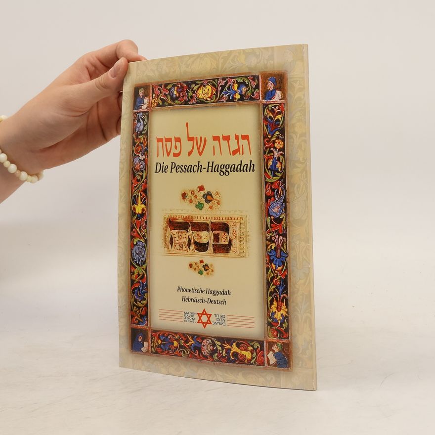 Autorenkollektiv הגדה של פסח. Die Pessach-Haggadah