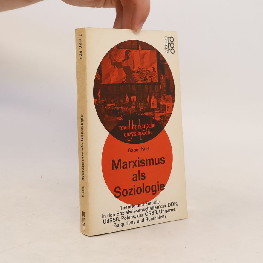Gábor Kiss Marxismus als Soziologie