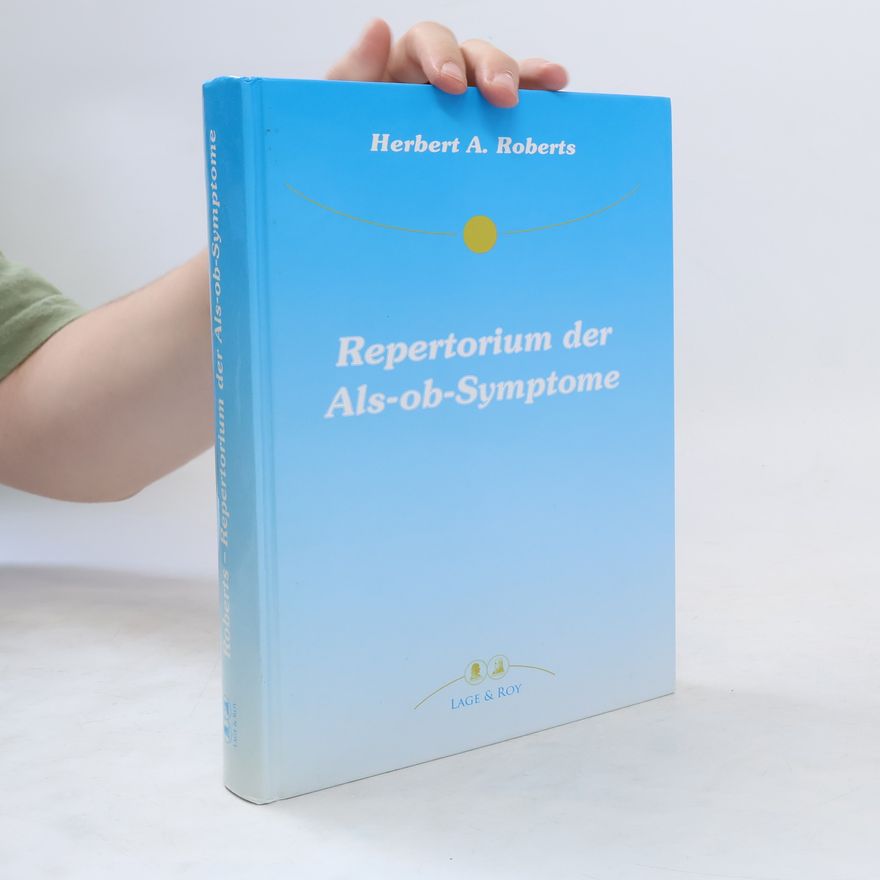 Herbert Alfred Roberts Repertorium der Empfindungssymptome
