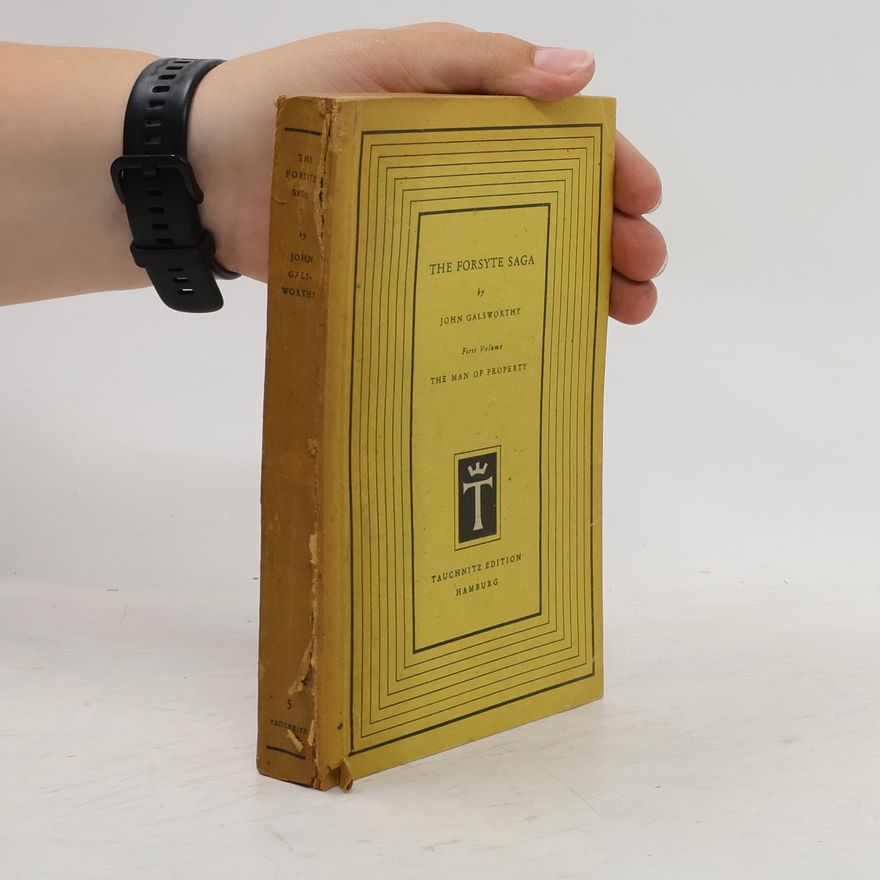 John Galsworthy The Forsyte Saga Volume 1