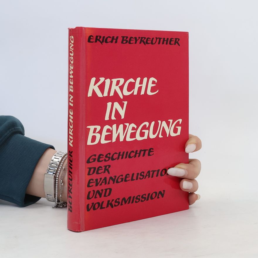 Erich Beyreuther Kirche in Bewegung