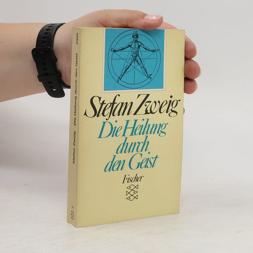 Stefan Zweig Die Heilung durch den Geist