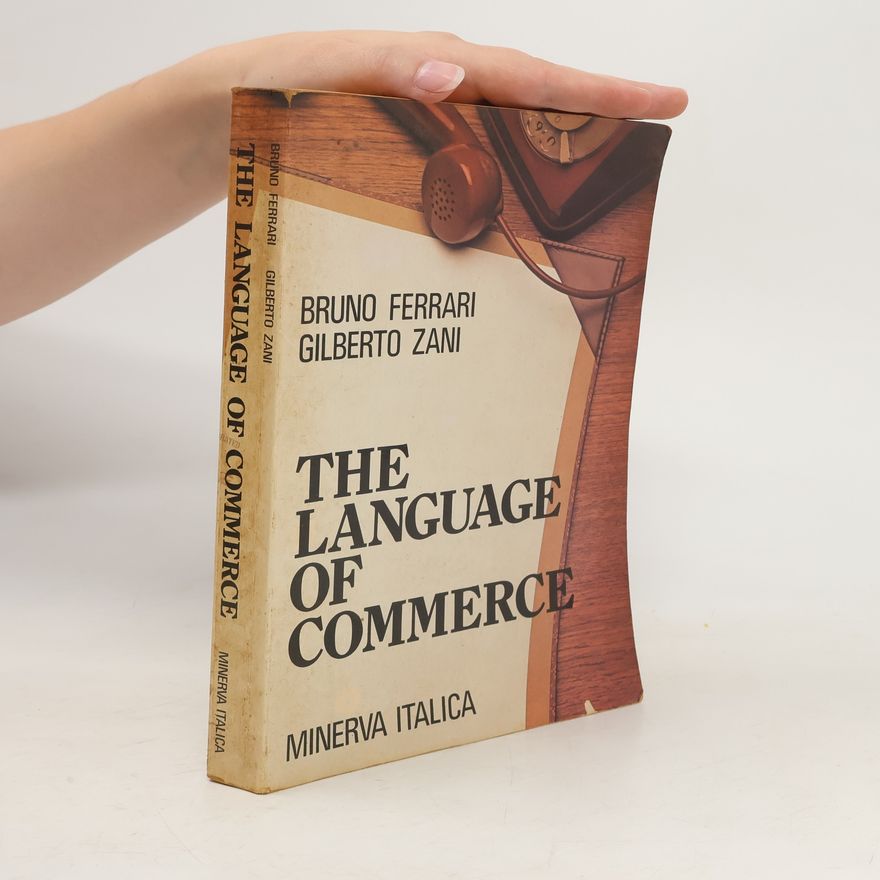 Gilberto Zani The Language of Commerce