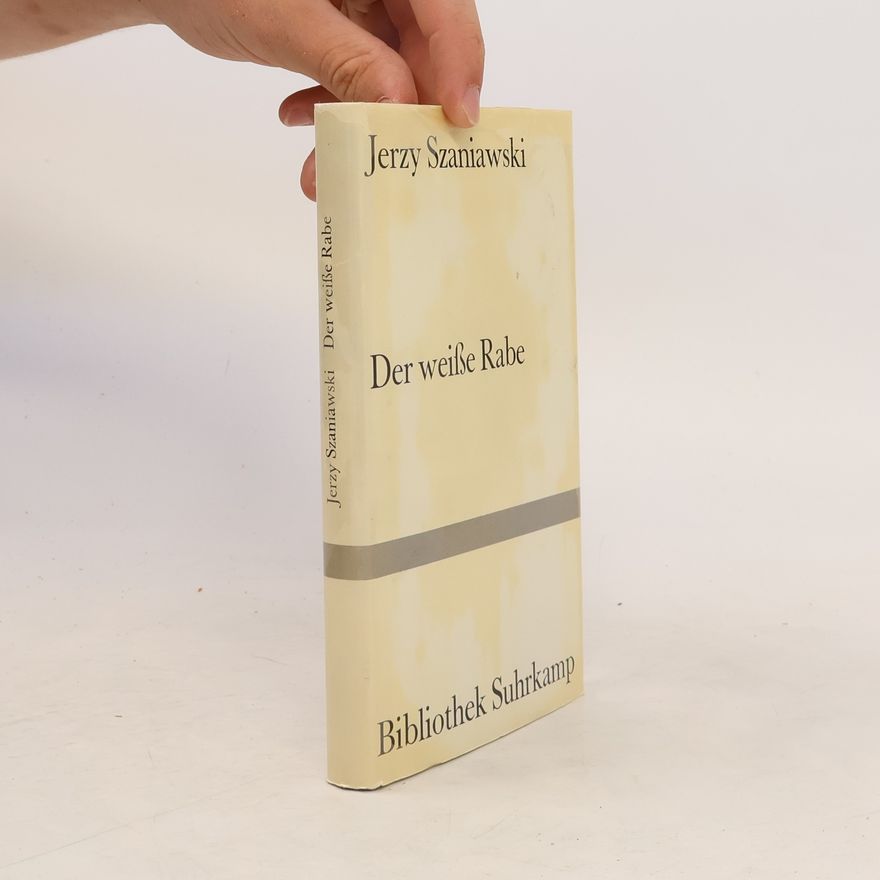 Jerzy Szaniawski Der weisse Rabe