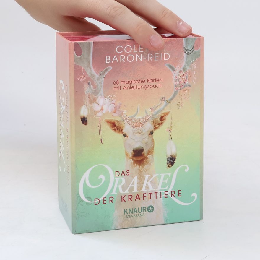 Colette Baron Reid Das Orakel der Krafttiere