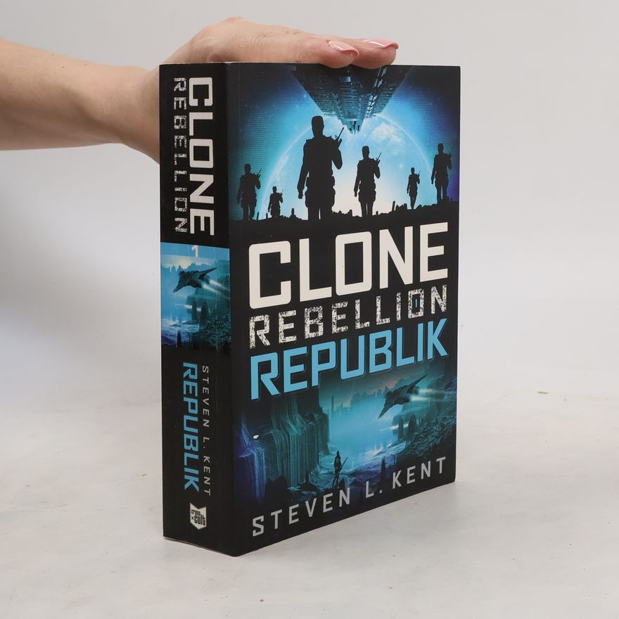 Steven L. Kent Clone Rebellion 1