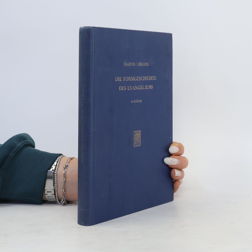 Martin Dibelius Die Formgeschichte des Evangeliums