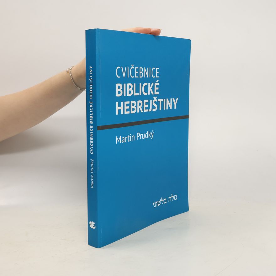 Martin Prudký Cvičebnice biblické hebrejštiny