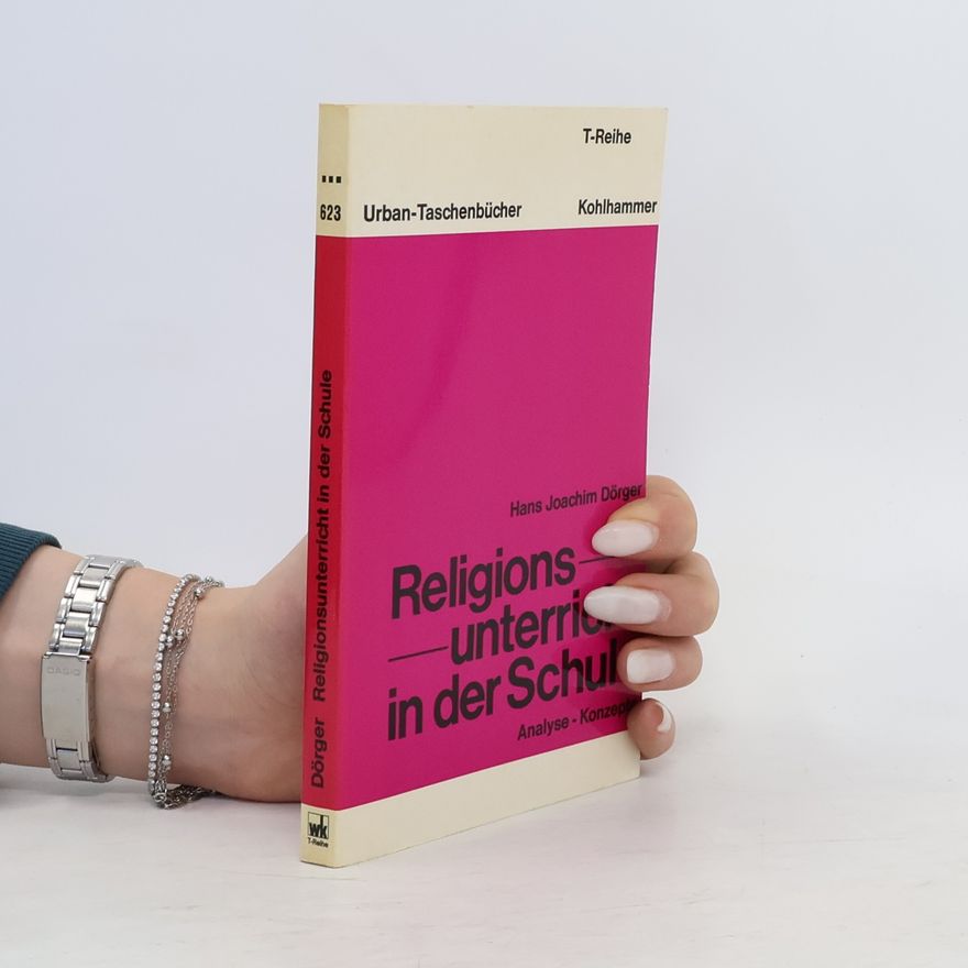 Hans Joachim Dörger Religionsunterricht in der Schule