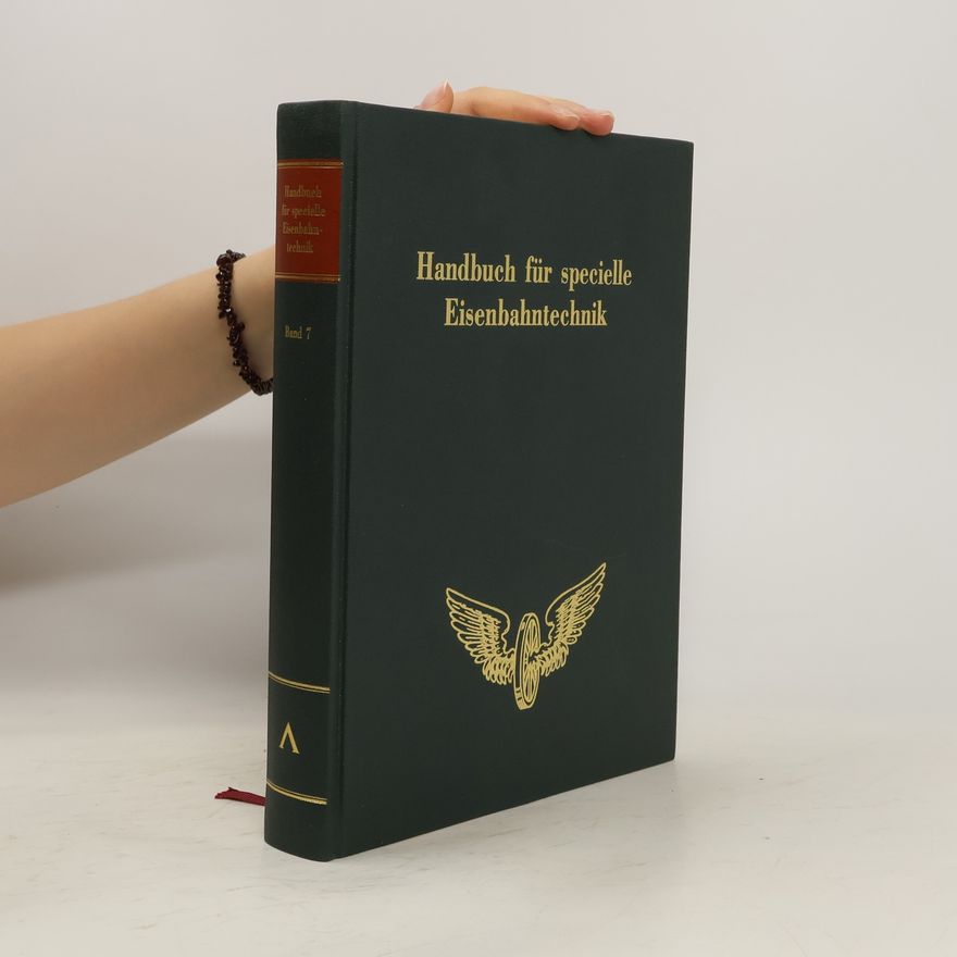 Collectif d'auteurs Handbuch für specielle Eisenbahntechnik 7
