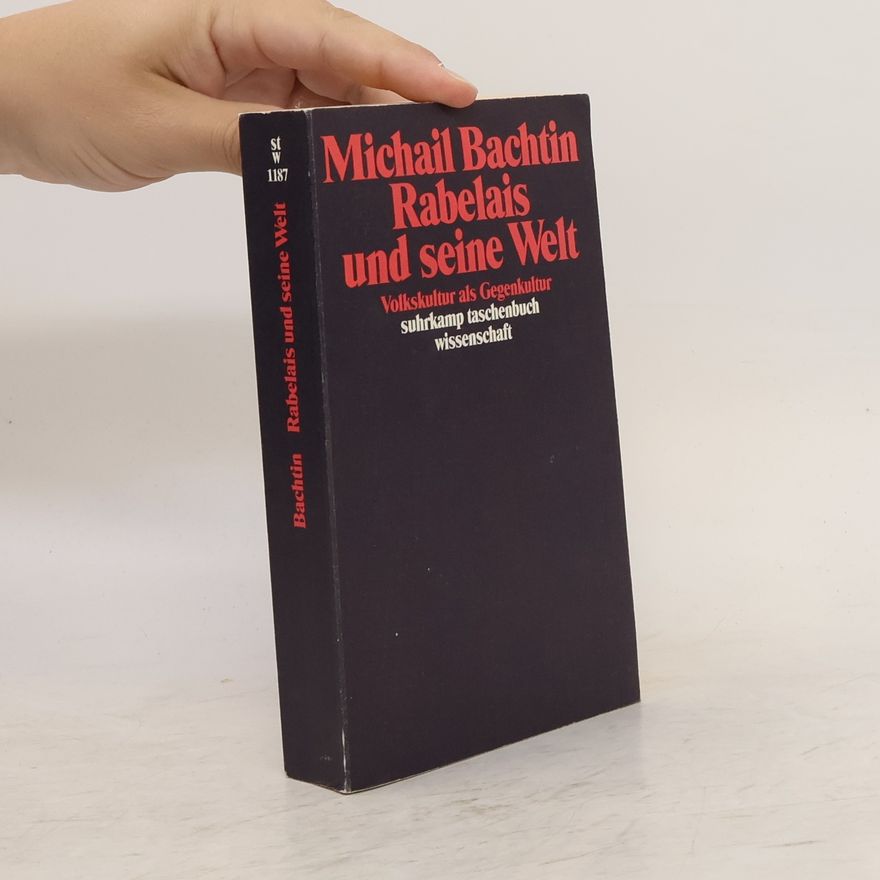 Michail Michajlovič Bachtin Rabelais und seine Welt