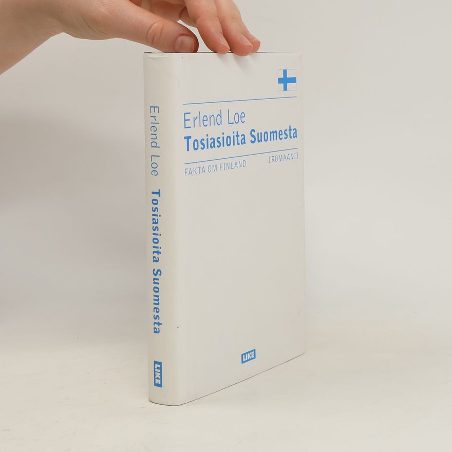 Erlend Loe Tosiasioita Suomesta