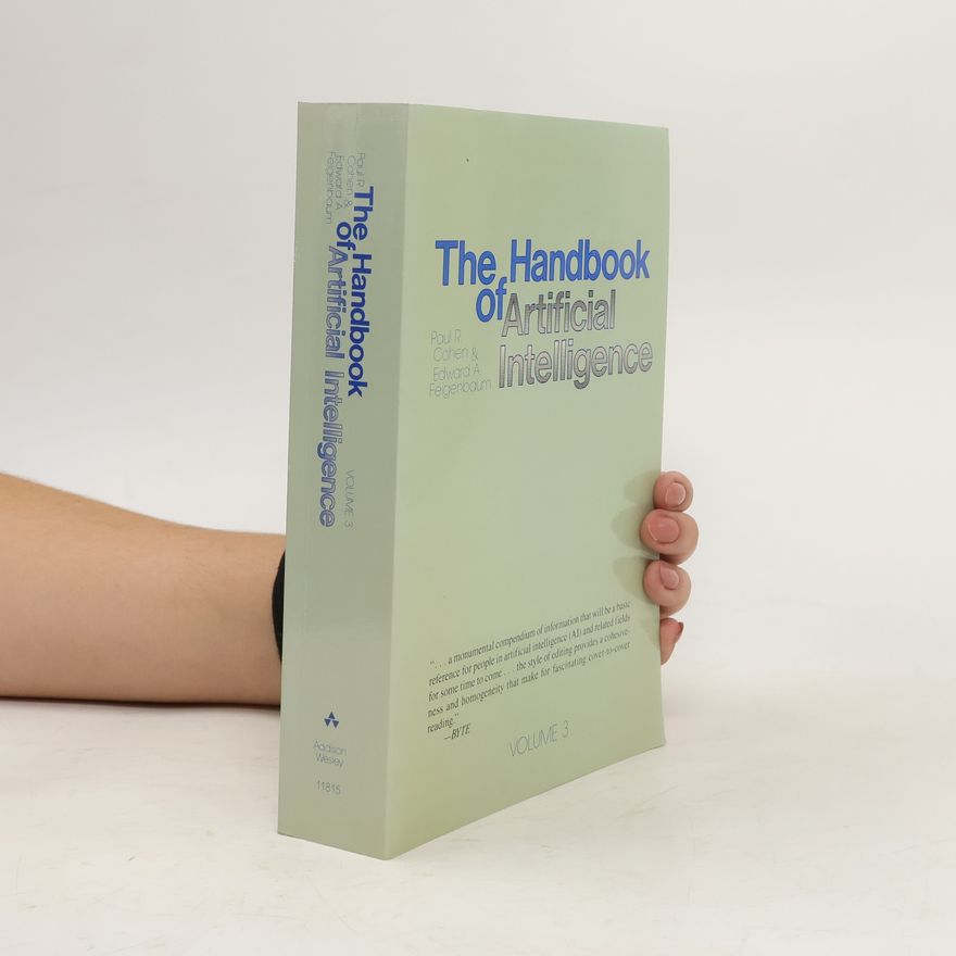 Paul R. Cohen The Handbook of Artificial Intelligence, Volume III