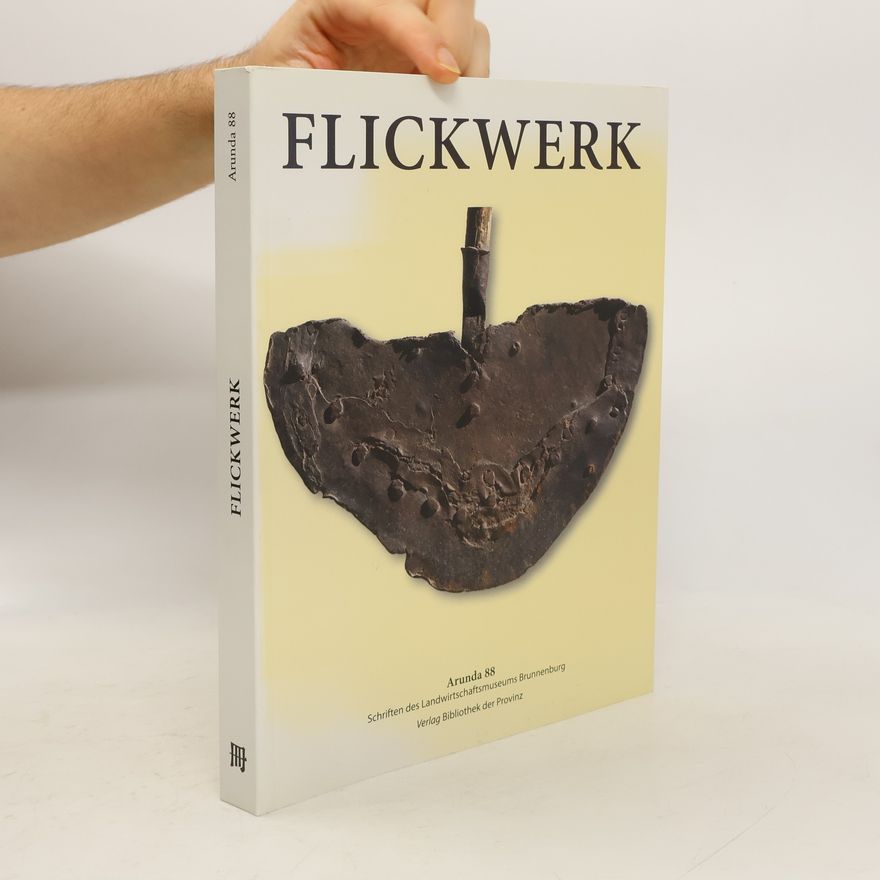 Siegfried de Rachewiltz www.flick-werk.net - Flicken und Wiederverwerten im historischen Tirol