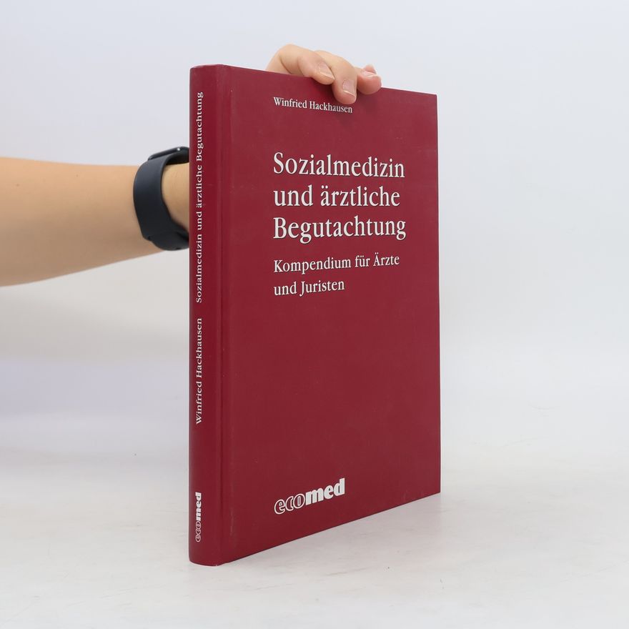 Winfried Hackhausen Sozialmedizin und ärztliche Begutachtung
