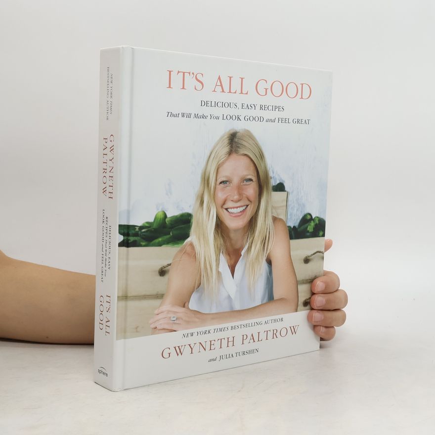 Gwyneth Paltrow It´s All Good
