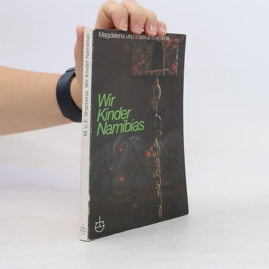 Magdalena Shamena Wir Kinder Namibias