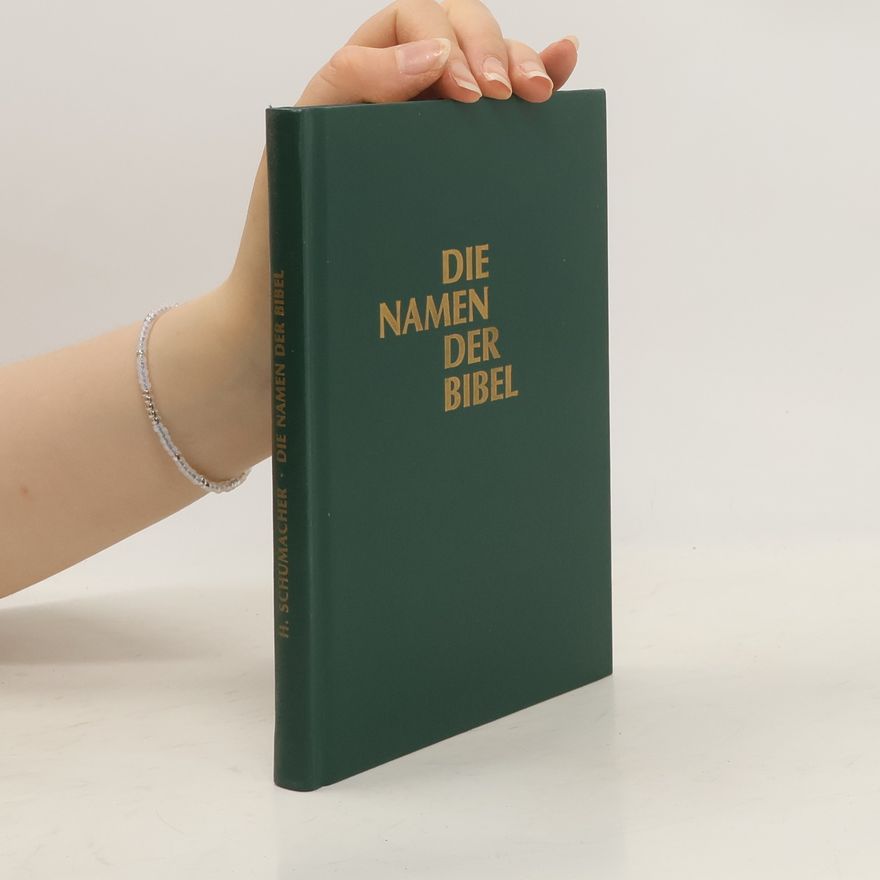 Mechthild Herberhold Die Namen der Bibel und ihre Bedeutung im Deutschen