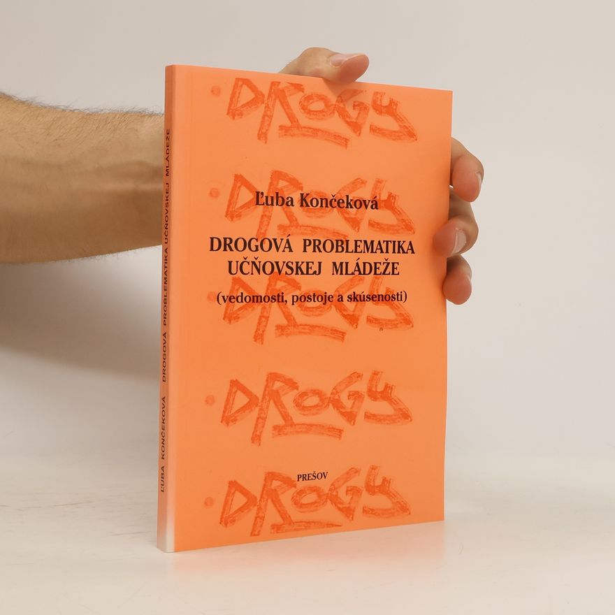 Ľuba Končeková Drogová problematika učňovskej mládeže
