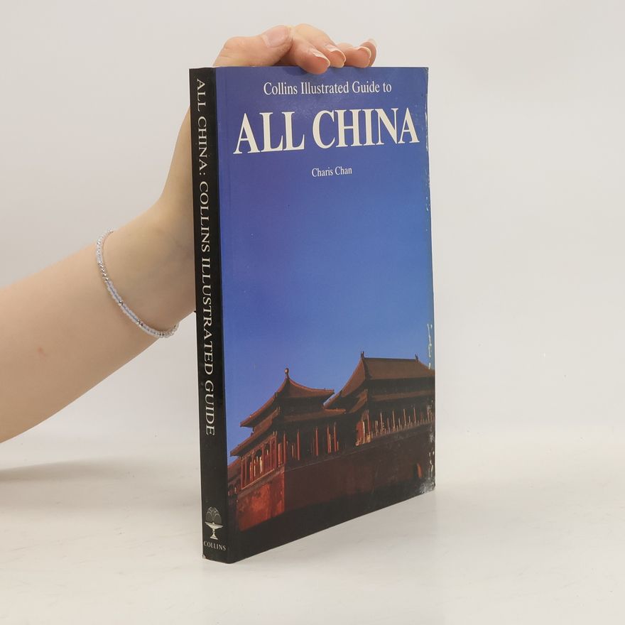 Charis Chan Collins Illustrated Guide to All China