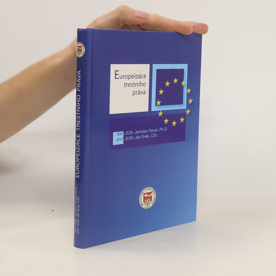 Ján Svák Europeizace trestního práva