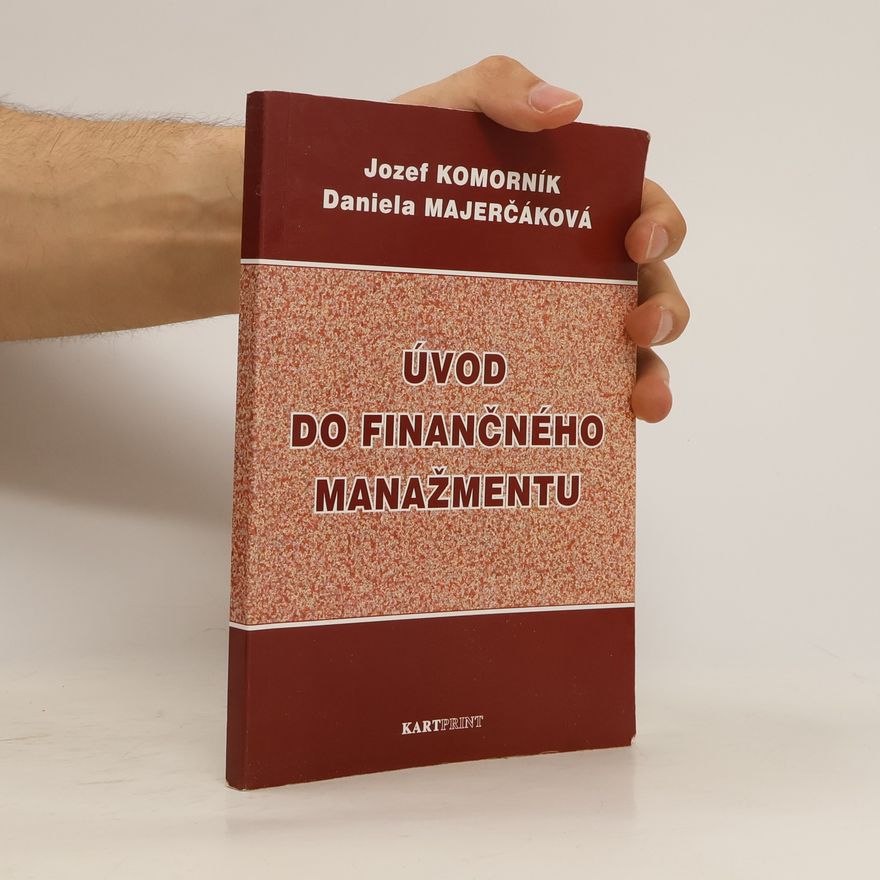 Daniela Majerčáková Úvod do finančného manažmentu