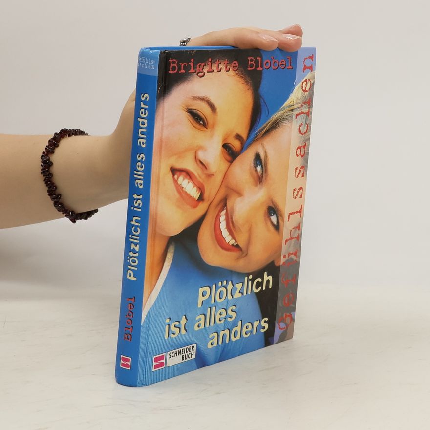 Brigitte Blobel Plötzlich ist alles anders