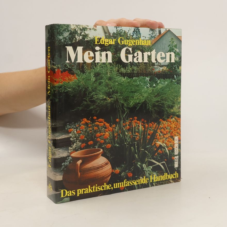 Edgar Gugenhan Mein Garten