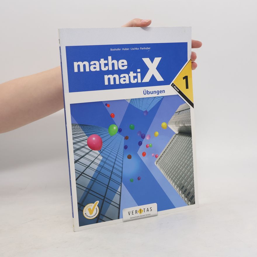 Emmerich Boxhofer mathematiX - Übungen - 1. Übungsaufgaben