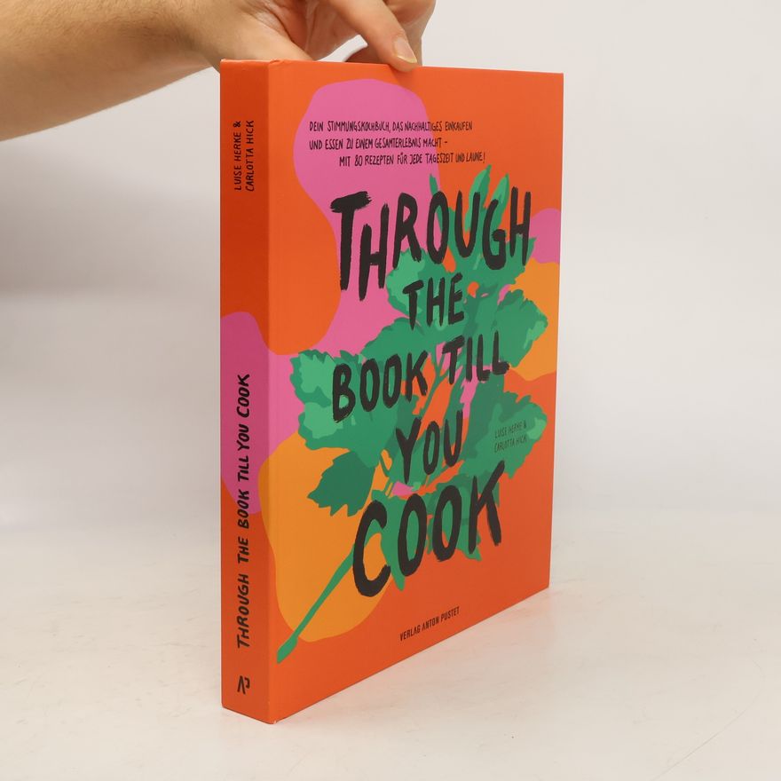 Luise Emilie Herke Through The Book Till You Cook