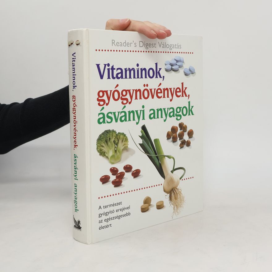 Collectif d'auteurs Vitaminok, gyógynövények, ásványi anyagok