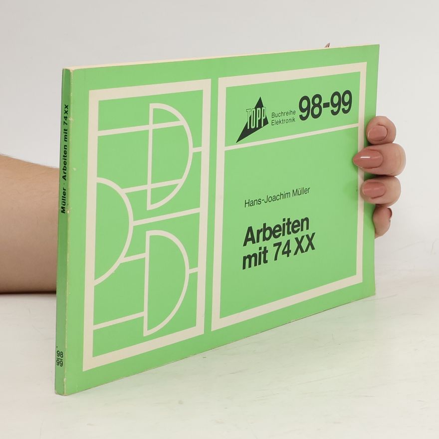 Hans-Joachim Müller Arbeiten mit 74XX