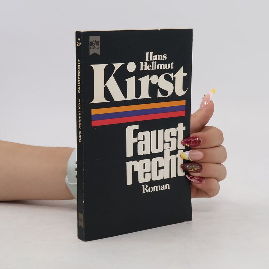 Hans Hellmut Kirst Faustrecht
