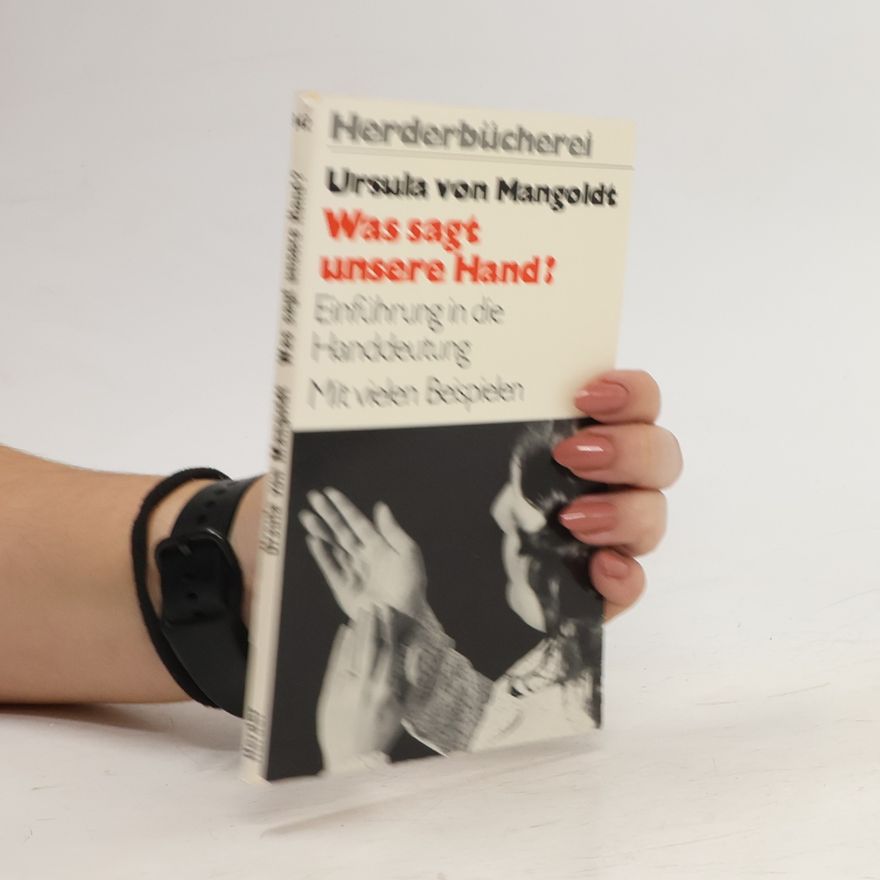 Ursula von Mangoldt Was sagt unsere Hand?