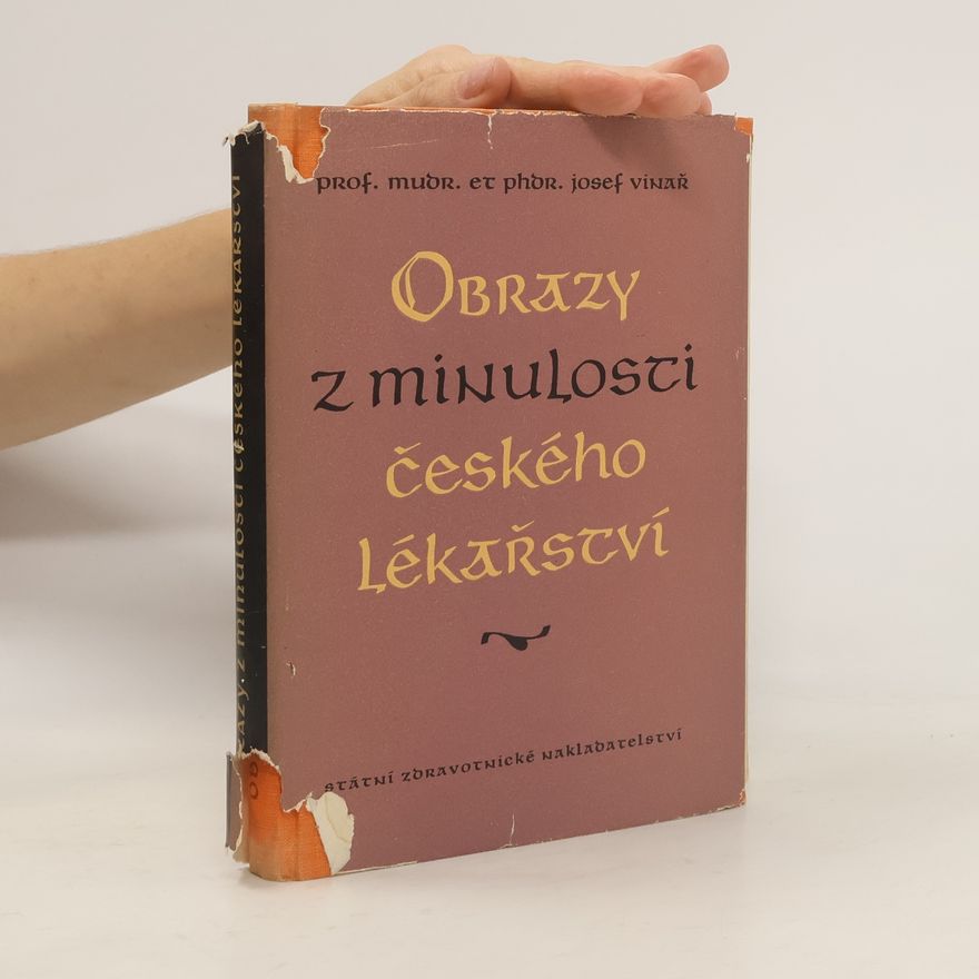 Josef Vinař Obrazy z minulosti českého lékařství