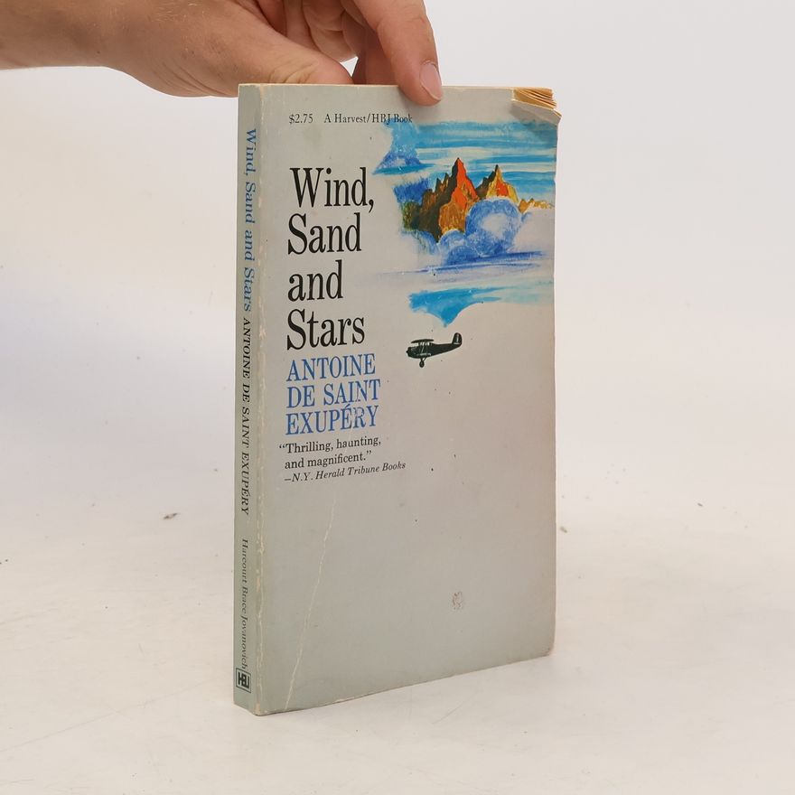 Antoine de Saint-Exupéry Wind, Sand and Stars