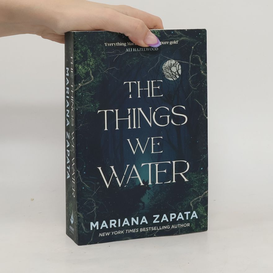 Mariana Zapata The Things We Water