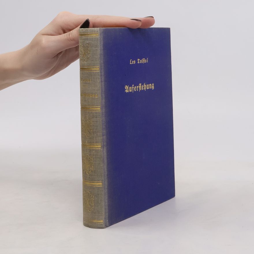 Lew Nikolajewitsch Tolstoi Auferstehung
