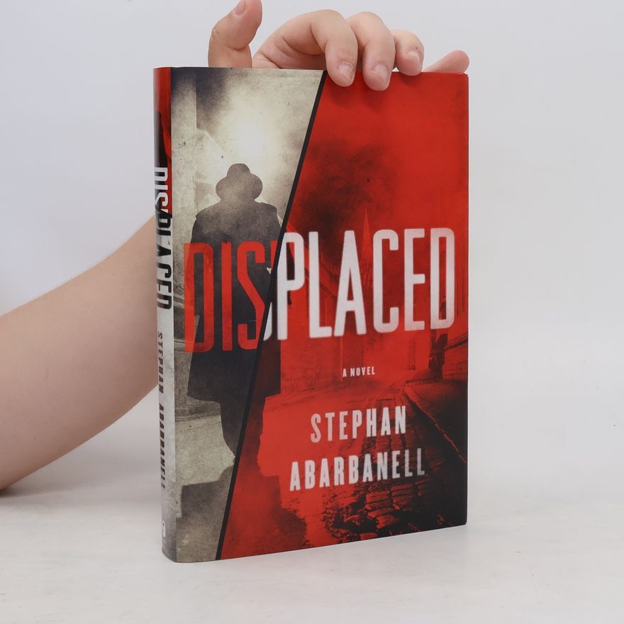 Stephan Abarbanell Displaced