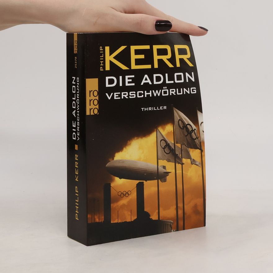 Philip Kerr Die Adlon-Verschwörung