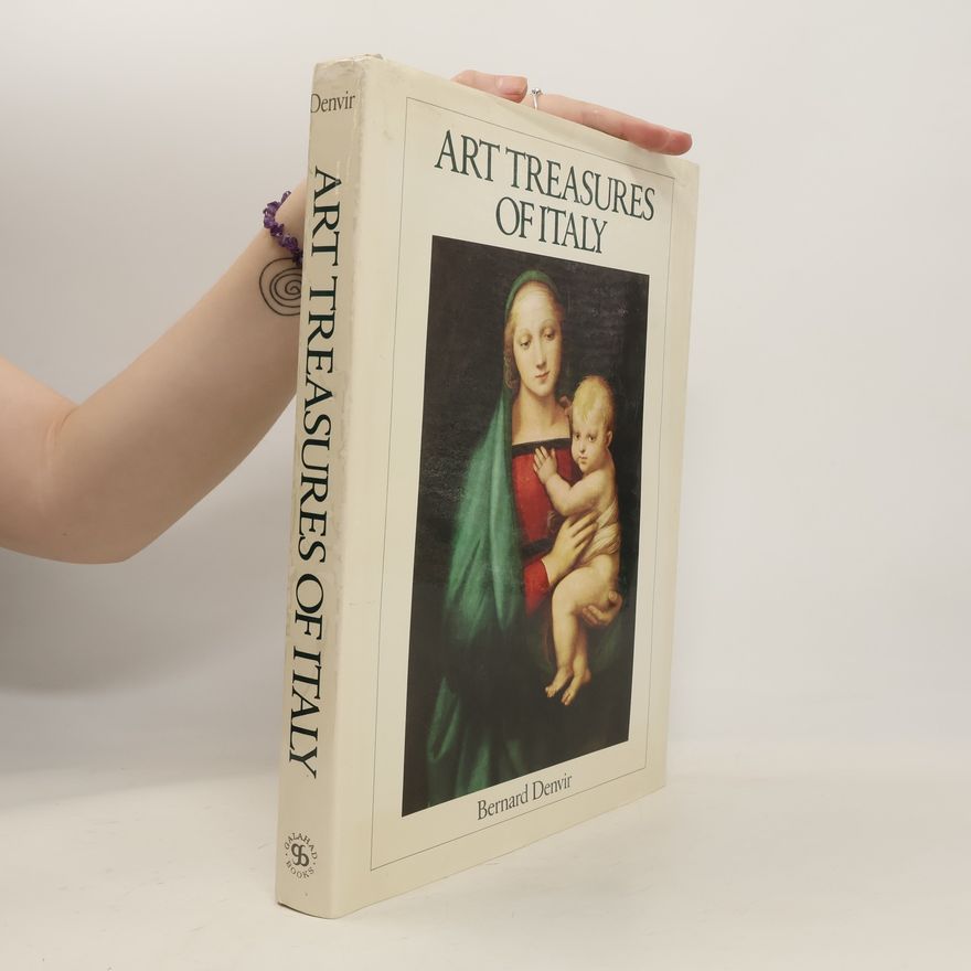 Bernard Denvir Art Treasures of Italy