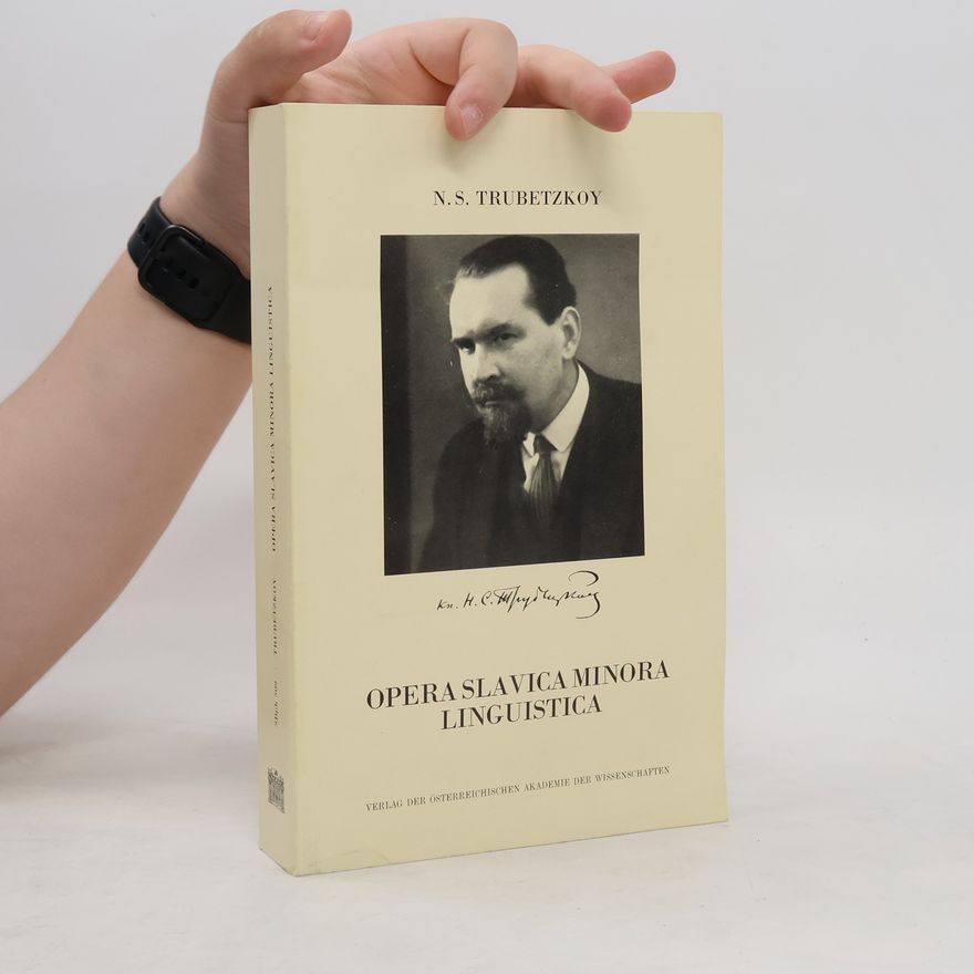 Nikolaj Sergeevic Trubeckoj Opera slavica minora linguistica